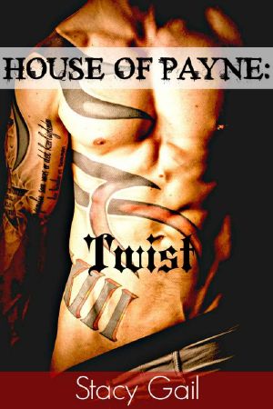 [House of Payne 01] • House of Payne · Twist